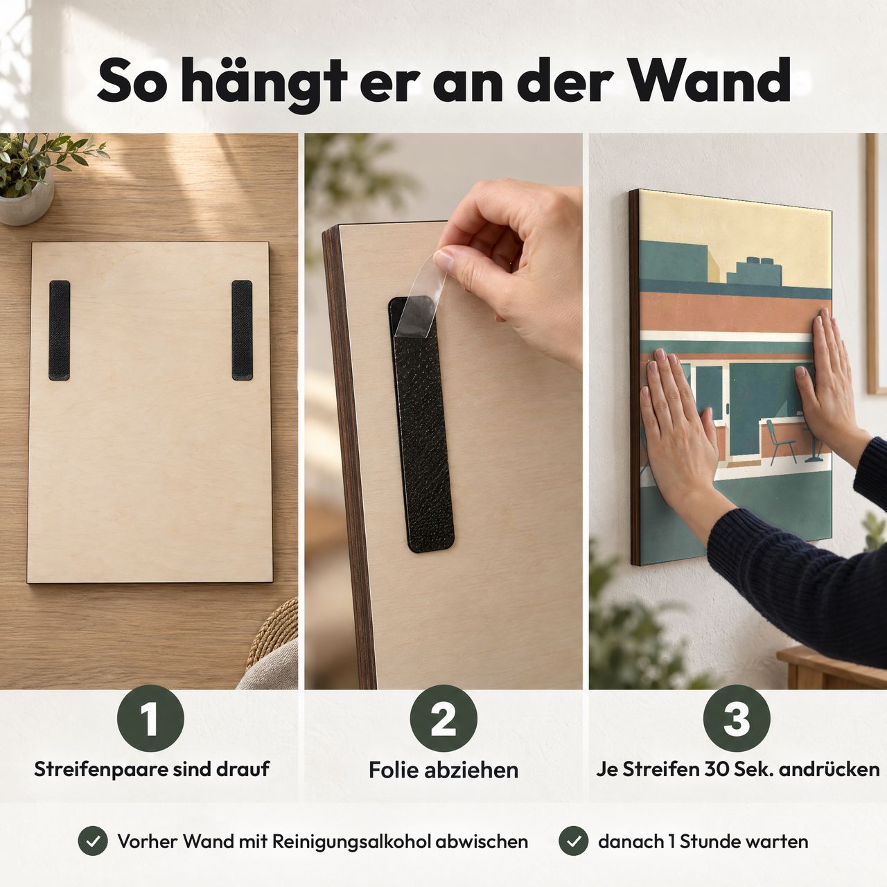Holzposter Café an der Straßenecke in 3 Schritten an der Wand: Streifen sind drauf, Folie abziehen, andrücken