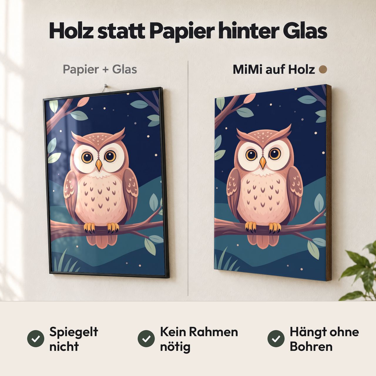 Holzposter Eule auf Ast im Vergleich: Papier hinter Glas spiegelt, MiMi auf Holz nicht