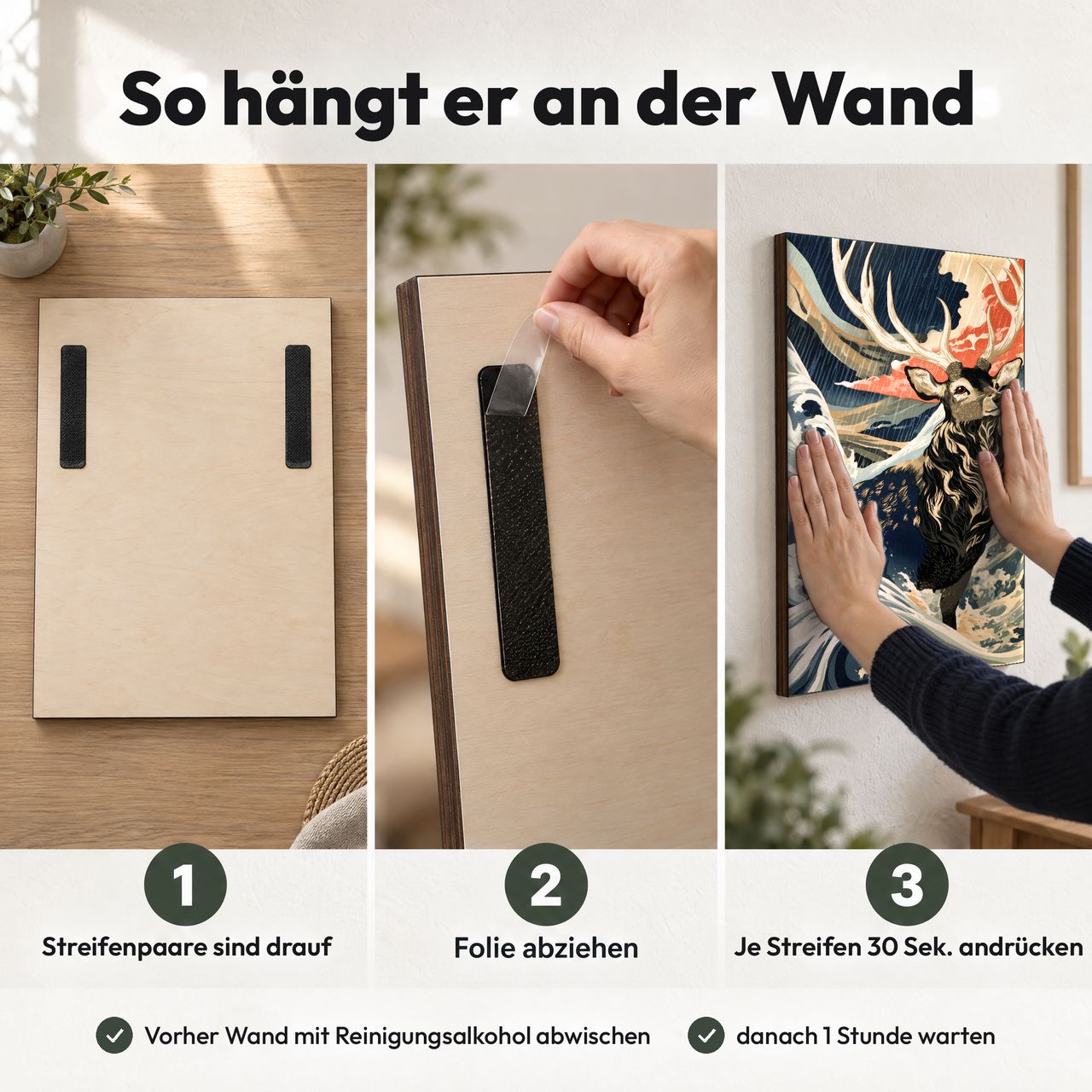 Holzposter Hirsch im Regenwind in 3 Schritten an der Wand: Streifen sind drauf, Folie abziehen, andrücken