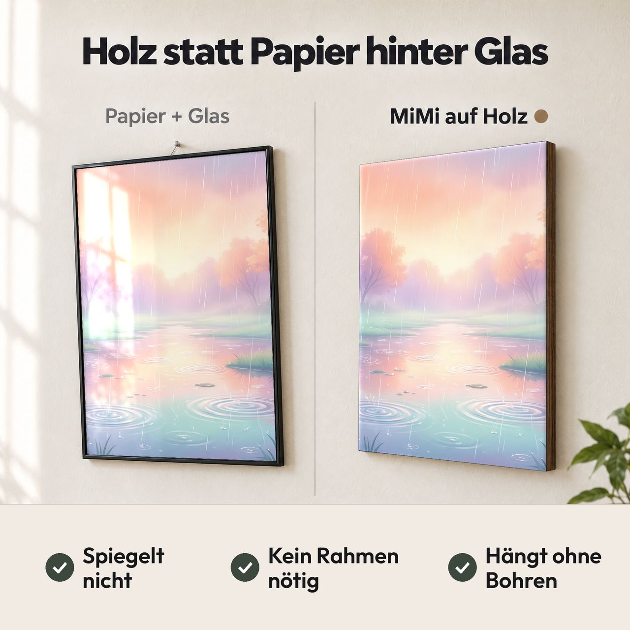 Holzposter Regentag mit pastellfarbigen Pfützen im Vergleich: Papier hinter Glas spiegelt, MiMi auf Holz nicht