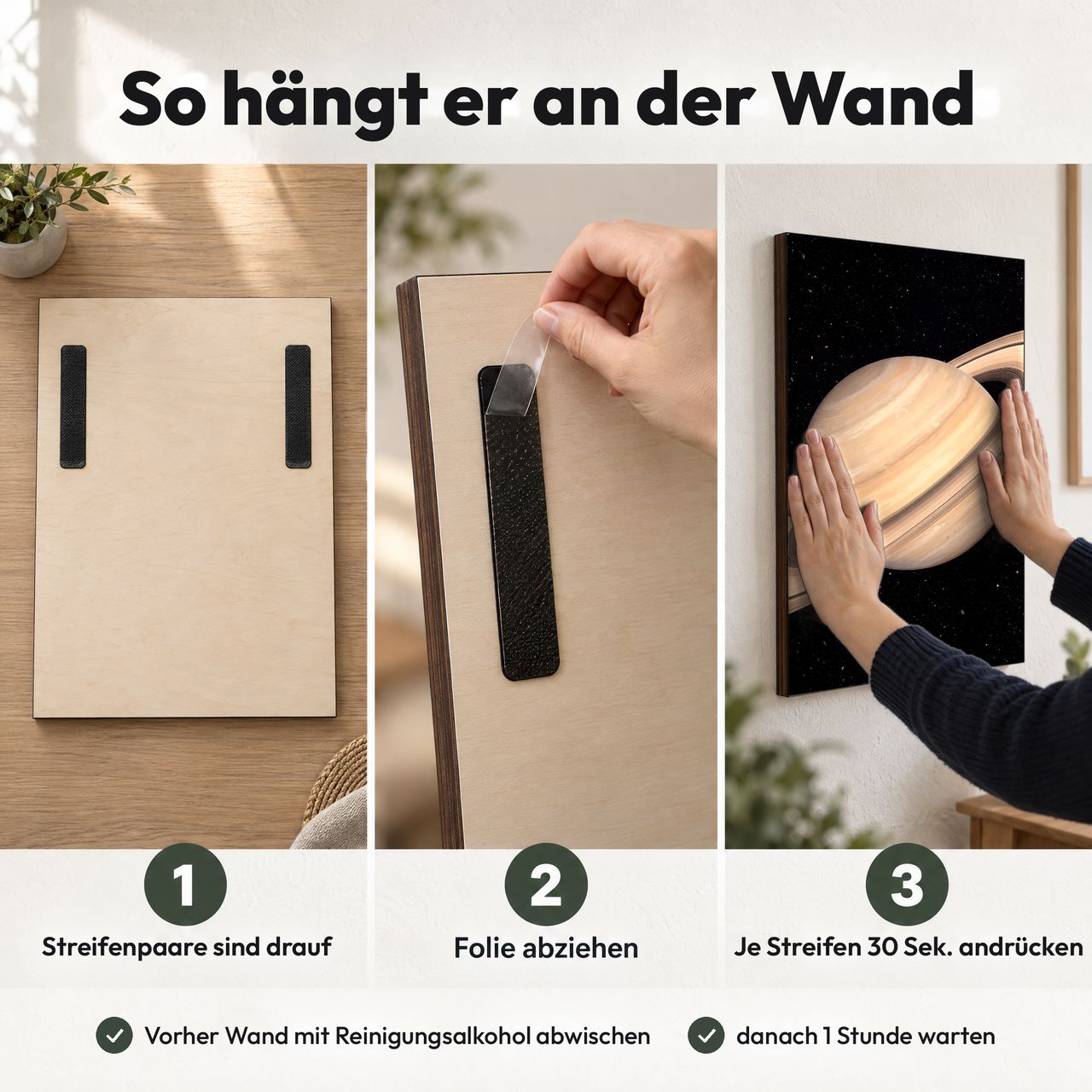 Holzposter Saturn mit Ringen in 3 Schritten an der Wand: Streifen sind drauf, Folie abziehen, andrücken