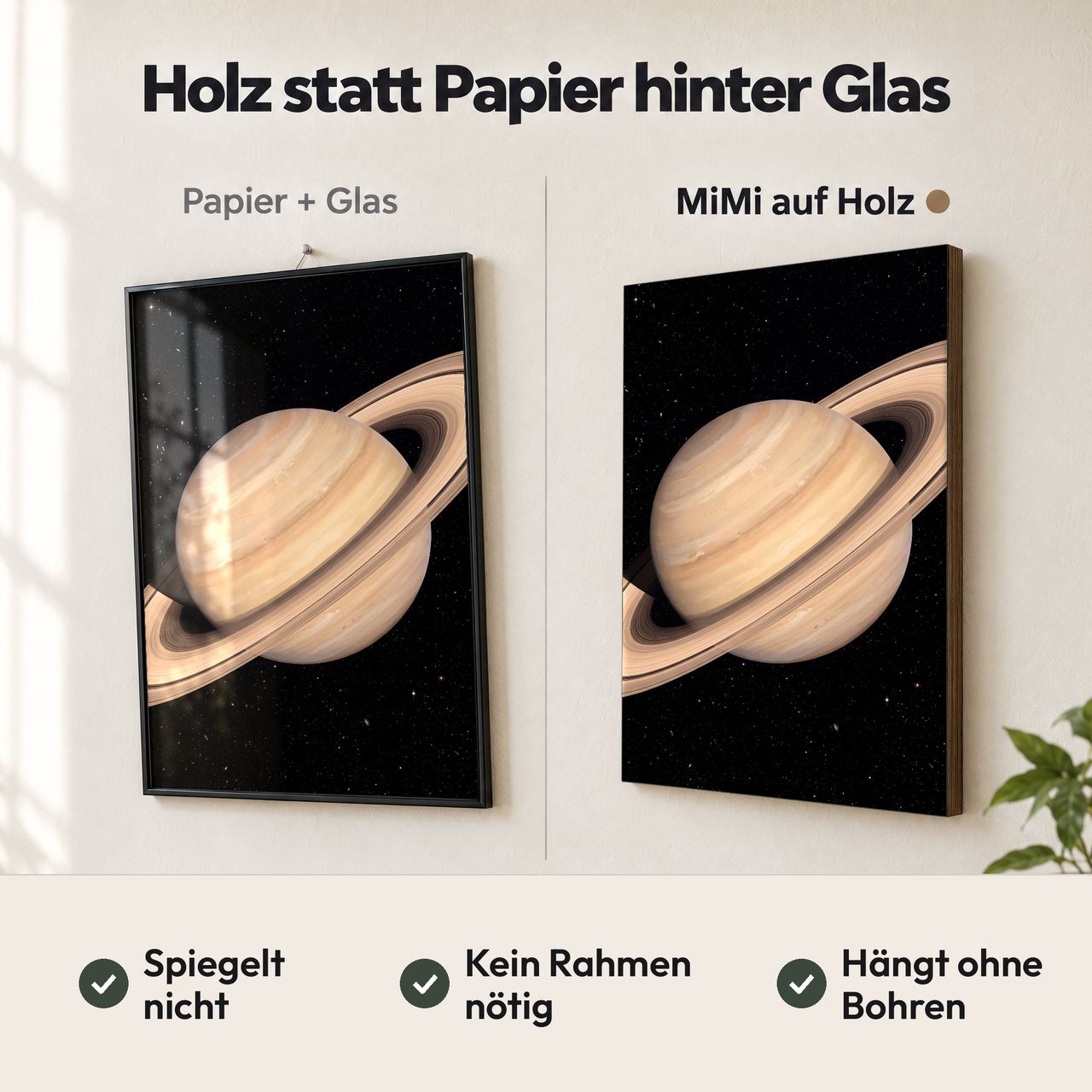 Holzposter Saturn mit Ringen im Vergleich: Papier hinter Glas spiegelt, MiMi auf Holz nicht