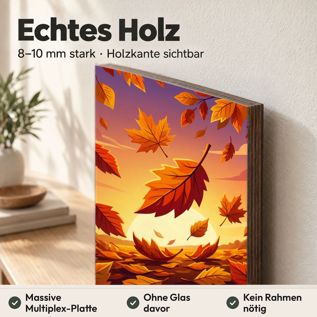 Holzposter Zentraler Herbstblatt-Fokus aus echtem Holz, 8–10 mm stark, mit sichtbarer Holzkante