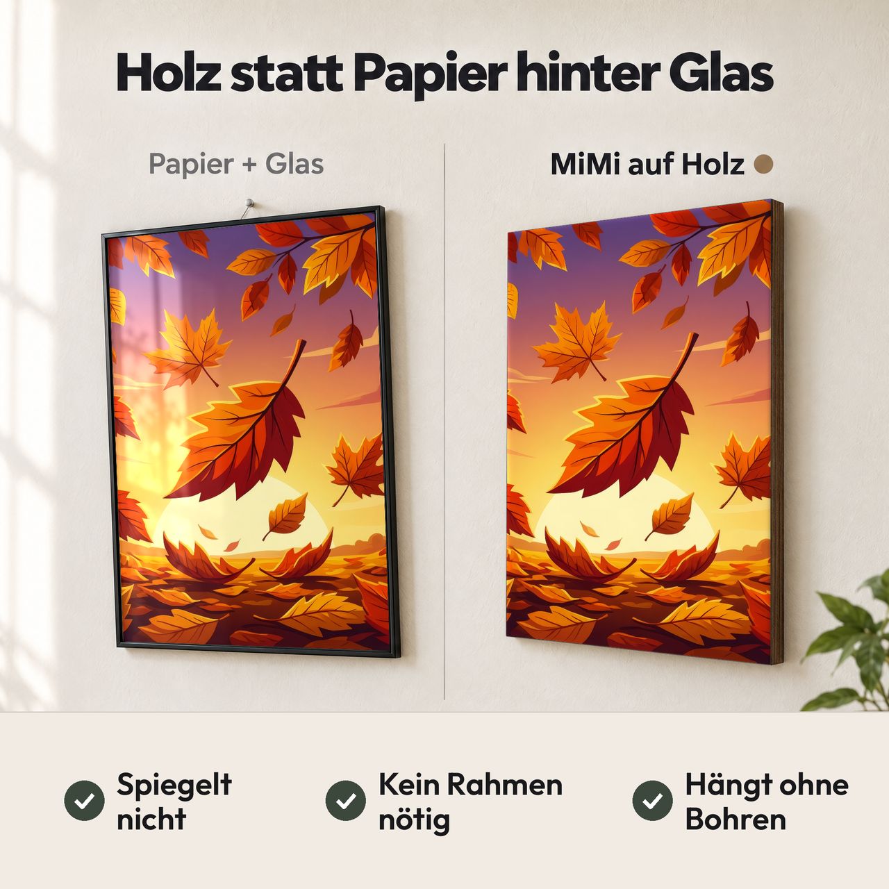 Holzposter Zentraler Herbstblatt-Fokus im Vergleich: Papier hinter Glas spiegelt, MiMi auf Holz nicht